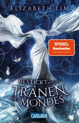 Bestickt mit den Tr&auml;nen des Mondes (Ein Kleid aus Seide und Sternen 2) - Elizabeth Lim