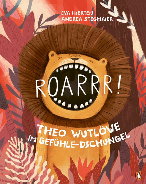 Roarrr! Theo Wutl&ouml;we im Gef&uuml;hle-Dschungel - Eva Hierteis