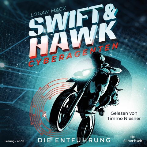 Swift & Hawk, Cyberagenten 1: Die Entf&uuml;hrung - Logan Macx