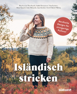 Isländisch stricken - Pirjo Iivonen, Tiina Kaarela, Annika Konttaniemi, Niina Laitinen, Merja Ojanperä, Soile Pyhänniska, Anna-Karoliina Tetri, Minttu Wikberg