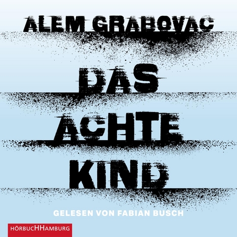 Das achte Kind - Alem Grabovac