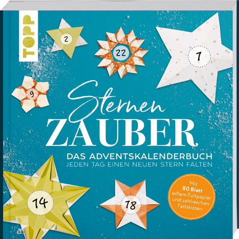 Sternenzauber. Das Adventskalender-Buch - jeden Tag einen neuen Stern falten - Dominik Mei&szlig;ner
