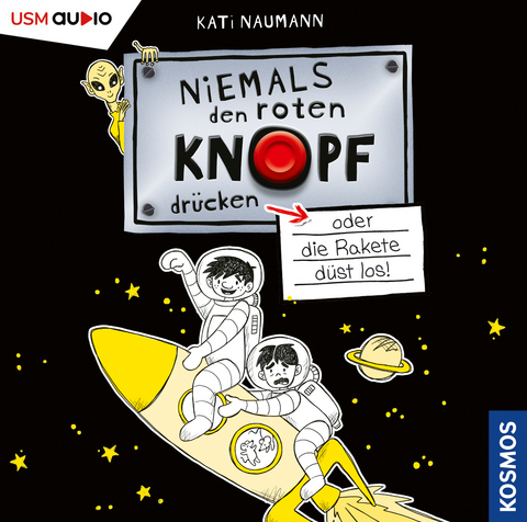 Niemals den roten Knopf dr&uuml;cken - Kati Naumann
