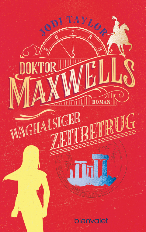 Doktor Maxwells waghalsiger Zeitbetrug - Jodi Taylor