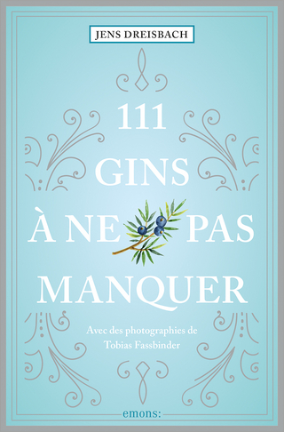 111 Gins à ne pas manquer