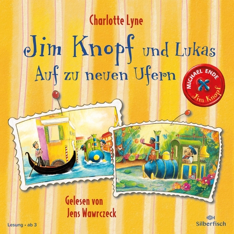 Jim Knopf und Lukas &ndash; Auf zu neuen Ufern - Michael Ende, Charlotte Lyne