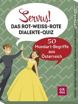 Servus! Das rot-weiß-rote Dialekte-Quiz - Angelika Mandler-Saul