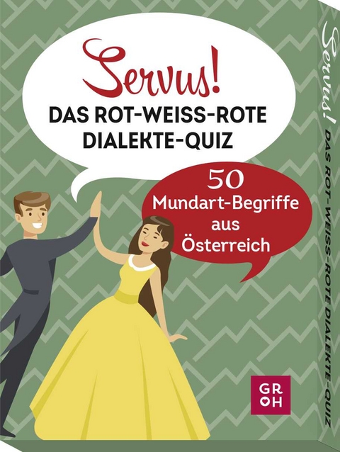 Servus! Das rot-weiß-rote Dialekte-Quiz - Angelika Mandler-Saul