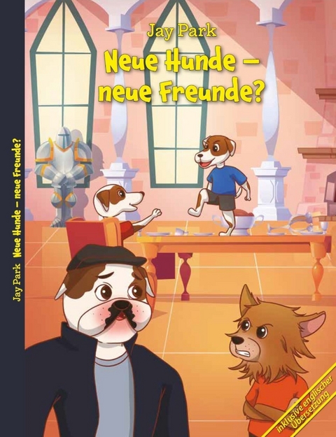 Neue Hunde &ndash; neue Freunde? - Jay Park