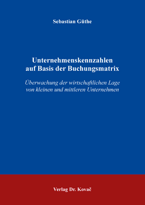 Unternehmenskennzahlen auf Basis der Buchungsmatrix - Sebastian G&uuml;the