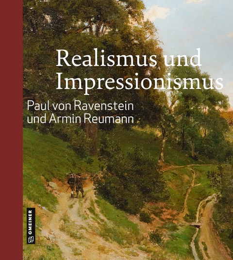 Realismus und Impressionismus - Marc R. Hesslinger, Christian Drobe, Ingrid Leonore Sefzig