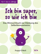 Ich bin super, so wie ich bin - Poppy O&acute;Neill