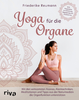 Yoga f&uuml;r die Organe - Friederike Reumann