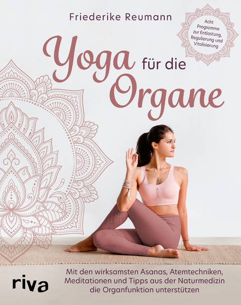 Yoga f&uuml;r die Organe - Friederike Reumann