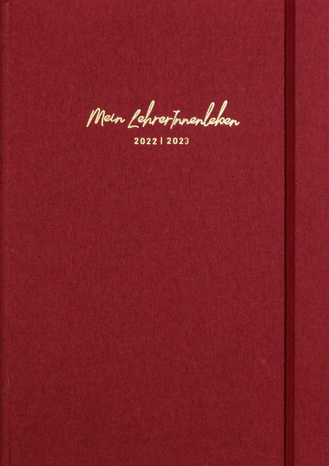 die.Organizer &raquo;Mein LehrerInnenleben&laquo; 2022/2023 Organizer mit Leineneinband in Bordeaux, DIN A4 -  die.Organizer,  aniia2505,  die.Kim