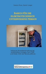 Basics f&uuml;r die elektrotechnisch unterwiesene Person - Donato Muro, Daniel Langel