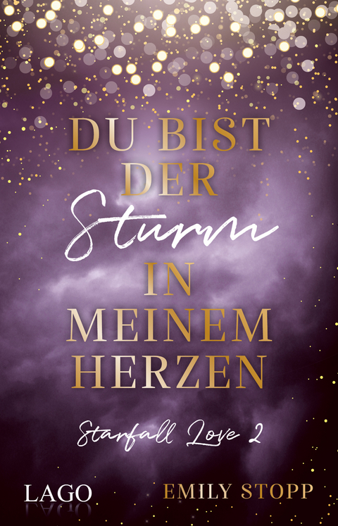 Du bist der Sturm in meinem Herzen - Emily Stopp