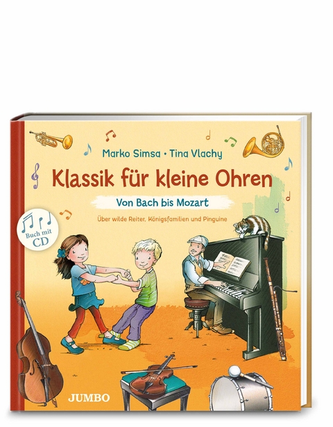 Klassik f&uuml;r kleine Ohren (Band 1) &ndash; Von Bach bis Mozart - Marko Simsa