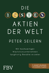 Die besten Aktien der Welt &ndash; 3A - Peter Seilern
