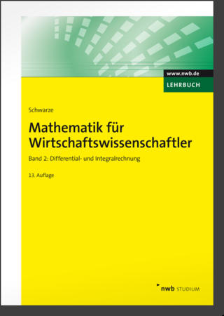 Mathematik für Wirtschaftswissenschaftler, Band 2