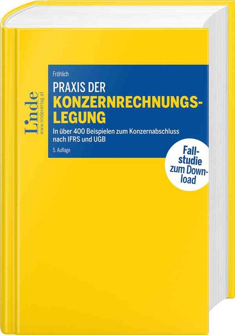 Praxis der Konzernrechnungslegung - Christoph Fr&ouml;hlich