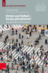 Einheit und Vielheit &ndash; Europa pluralisieren? - 