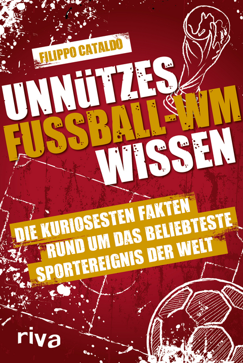 Unn&uuml;tzes Fu&szlig;ball-WM-Wissen - Filippo Cataldo
