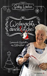Weihnachtsanekt&ouml;tchen &ndash; Spannende Geschichten aus Ostfriesland - Gaby Kaden