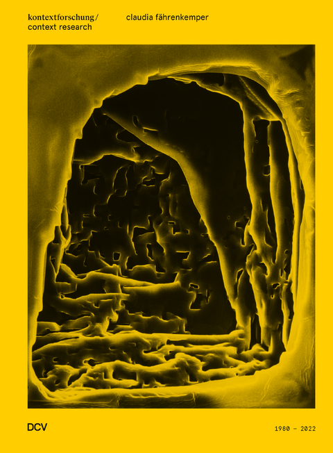 Claudia F&auml;hrenkemper &ndash; Kontextforschung / context research 1980&ndash;2022 - Ludger Derenthal, Ulrika Evers, Martyna Lesniewska, Patrick Mangelsdorff