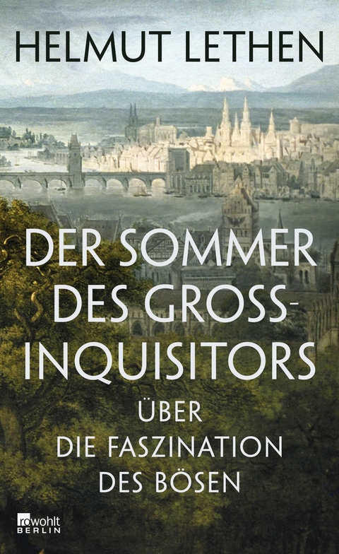 Der Sommer des Gro&szlig;inquisitors - Helmut Lethen