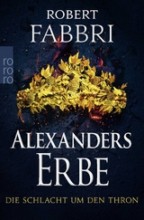 Alexanders Erbe: Die Schlacht um den Thron - Robert Fabbri