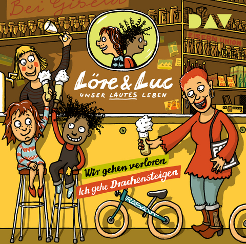 L&ouml;re & Luc &ndash; Unser lautes Leben (5). Folge 9: Wir gehen verloren / Folge 10: Ich gehe Drachensteigen - Jenny Alten, Johannes Disselhoff, Leonie Below