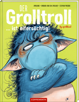 Der Grolltroll ... ist eifers&uuml;chtig! -  aprilkind, Barbara van den Speulhof