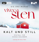 Kalt und still. Ein Fall f&uuml;r Hanna Ahlander - Viveca Sten