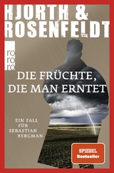 Die Fr&uuml;chte, die man erntet - Michael Hjorth, Hans Rosenfeldt