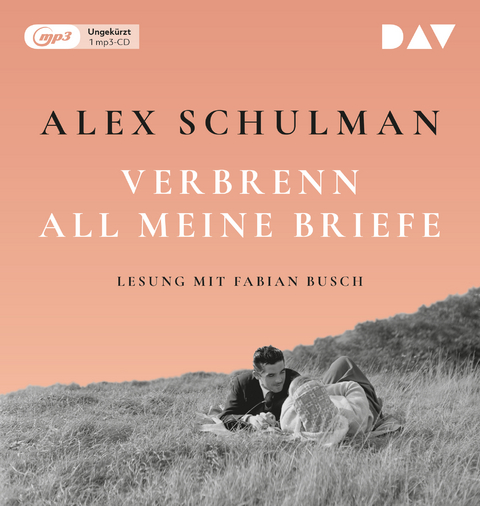 Verbrenn all meine Briefe - Alex Schulman