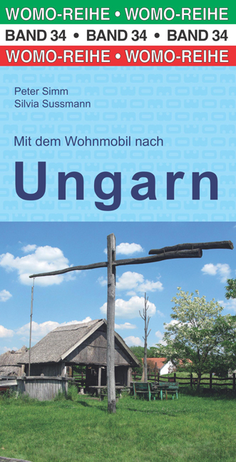 Mit dem Wohnmobil nach Ungarn - Peter Simm, Silvia Sussmann