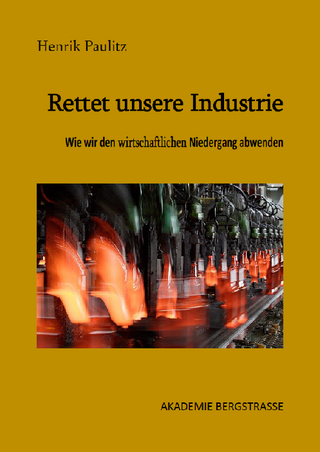 Rettet unsere Industrie