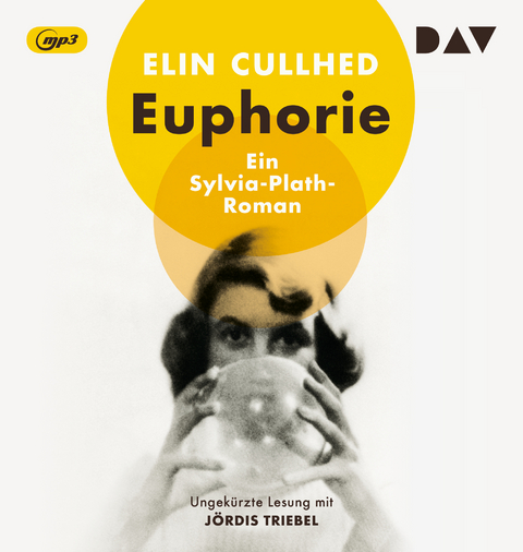 Euphorie. Ein Sylvia-Plath-Roman - Elin Cullhed