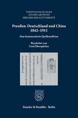 Preu&szlig;en-Deutschland und China 1842&ndash;1911. - 