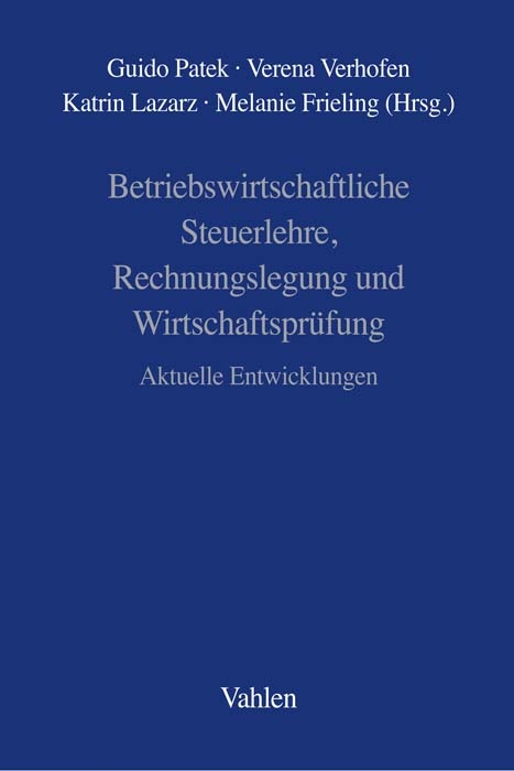 Betriebswirtschaftliche Steuerlehre, Rechnungslegung und Wirtschaftspr&uuml;fung - 