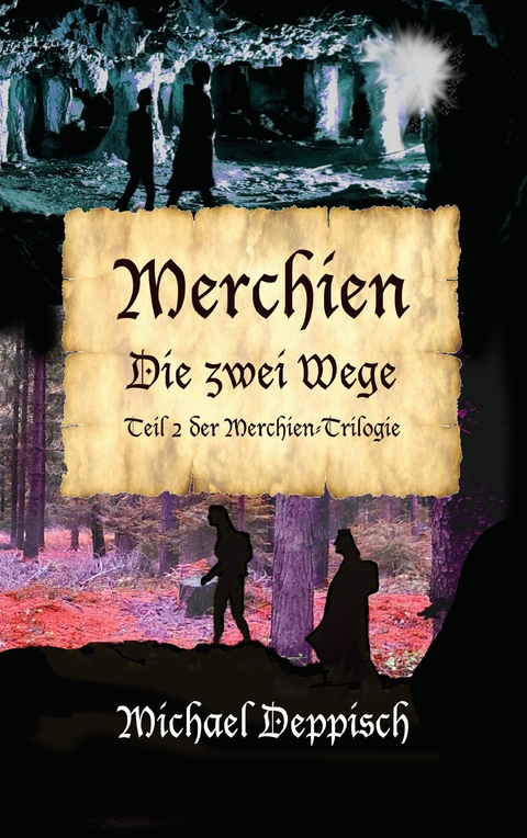 Merchien - Die sehnlichst erwartete Fortsetzung von H&auml;nsel und Gretel - Michael Deppisch