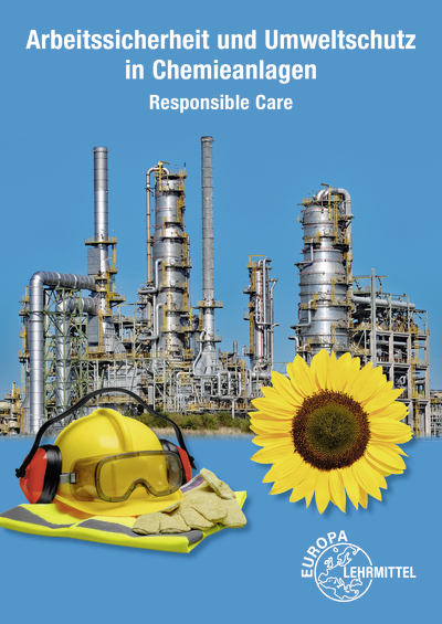 Arbeitssicherheit und Umweltschutz in Chemieanlagen - Mario Hein