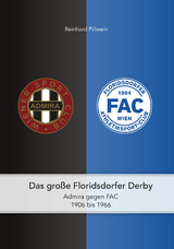 Das gro&szlig;e Floridsdorfer Derby - Reinhard Pillwein