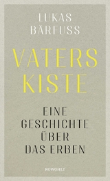 Vaters Kiste - Lukas B&auml;rfuss