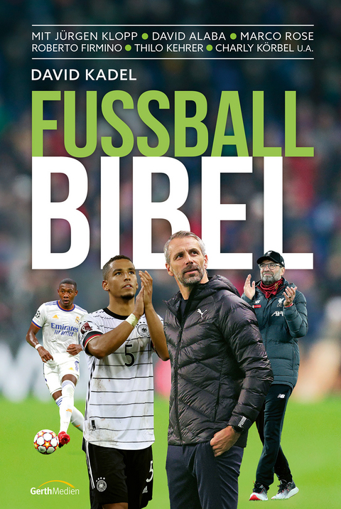 Fu&szlig;ball-Bibel - David Kadel