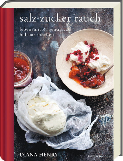 salz zucker rauch - Diana Henry