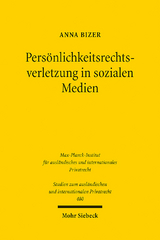 Pers&ouml;nlichkeitsrechtsverletzung in sozialen Medien - Anna Bizer