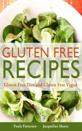 Gluten Free Recipes - Paula Patterson,  Moore Jacqueline