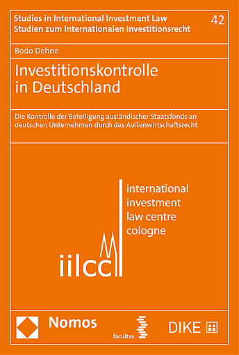 Investitionskontrolle in Deutschland - Bodo Dehne